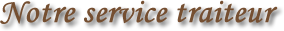 Nos traiteur